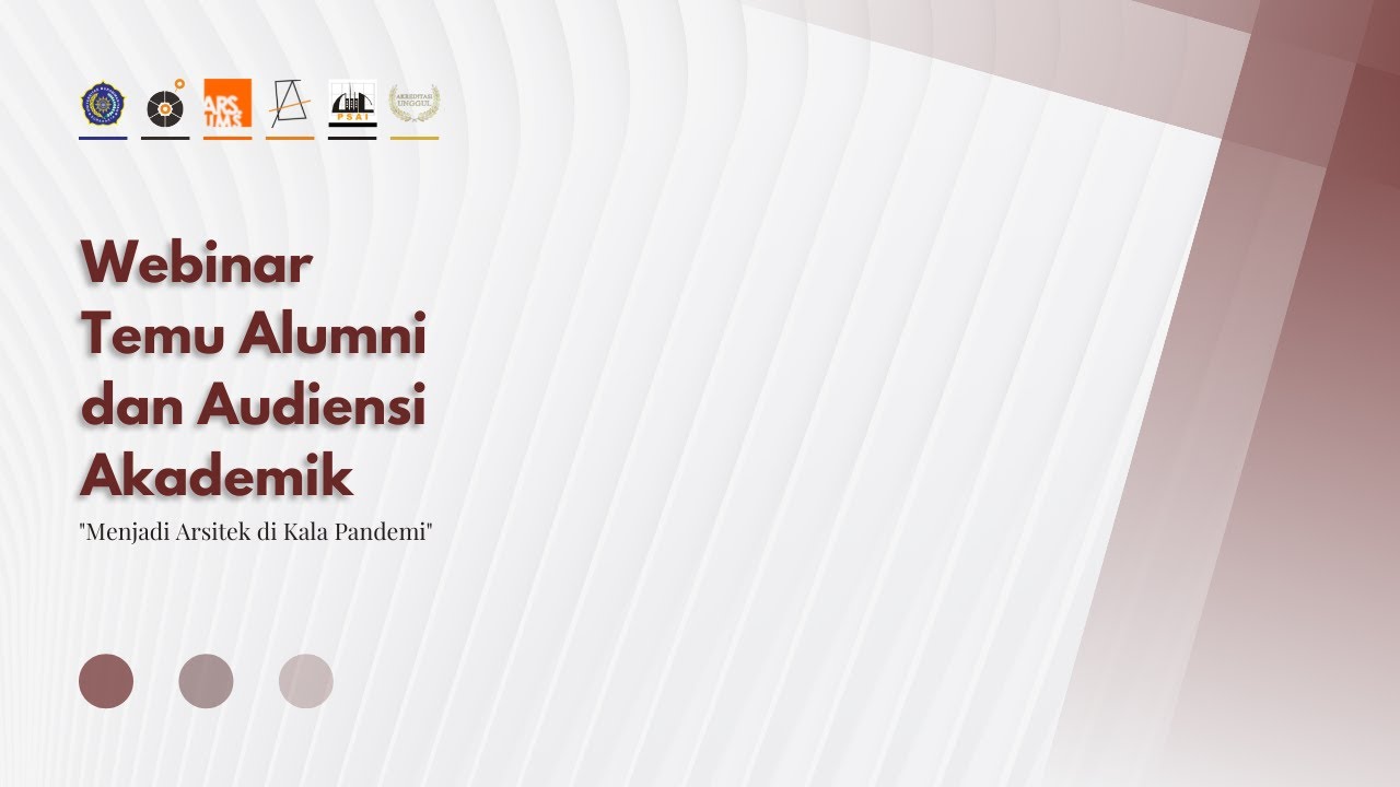 Webinar Temu Alumni dan Audiensi Akademik 