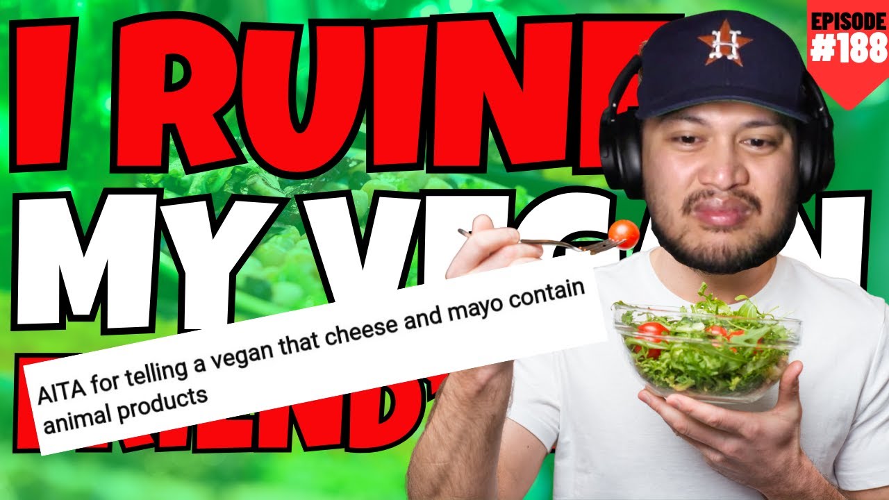 I RUINED My VEGAN Friend's FOOD! | #reddit #aita
