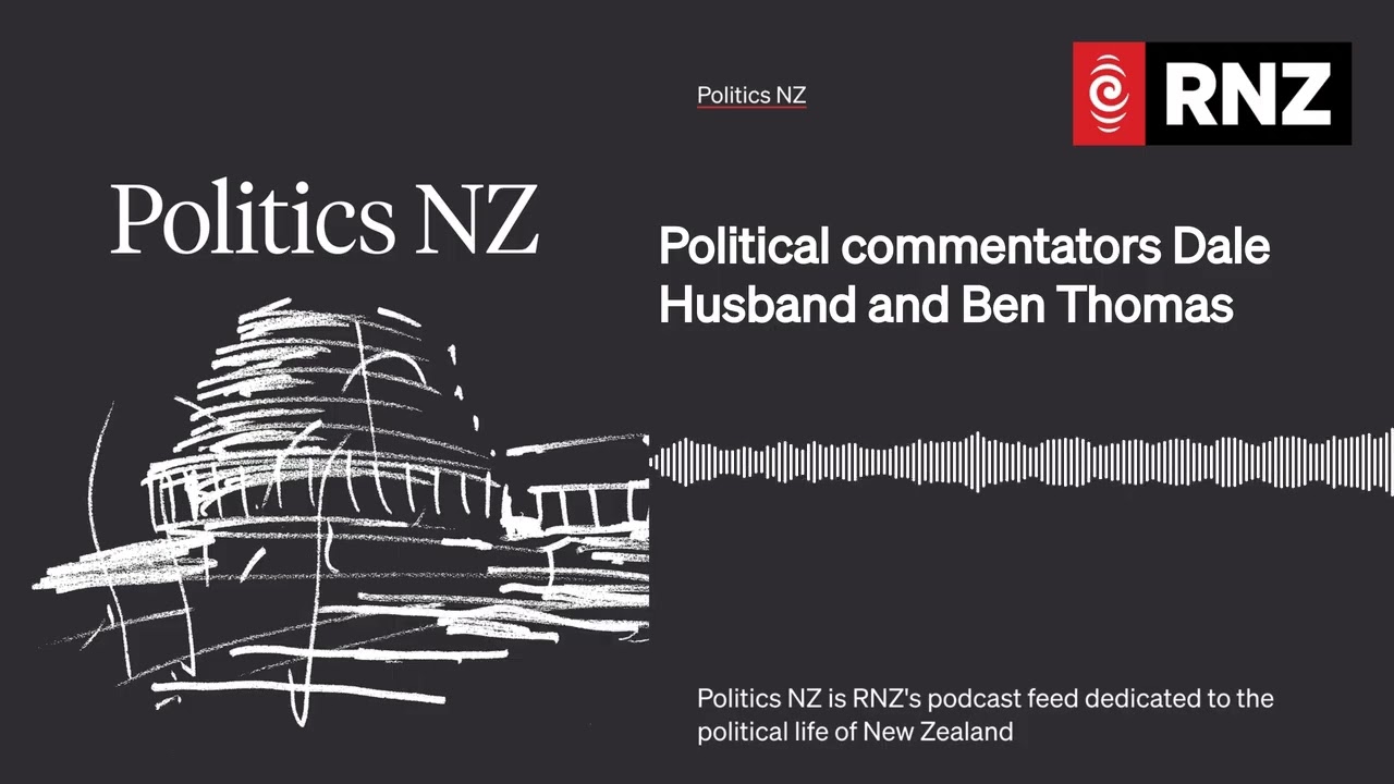 Political commentators Dale Husband and Ben Thomas | Politics NZ
