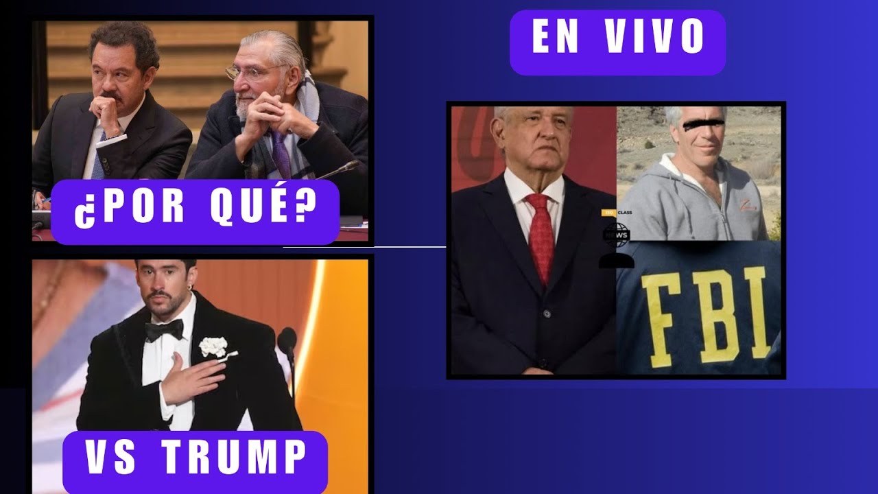 ¿POR QUÉ SALE DE LA COORDINACIÓN DEL SENADO ADAN AUGUSTO?; TRUMP SE REPLIEGA;  BAD BUNNY VS ICE