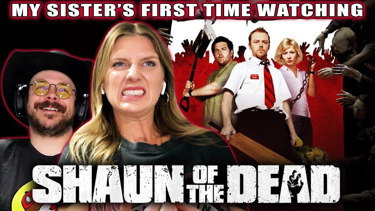 My Sister's First Time Watching Shaun of the Dead (2004) | Berly's Movie Reaction | Got Red On You!