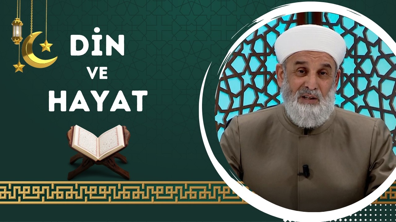 Din ve Hayat 17. Bölüm (Ramazan Özel)