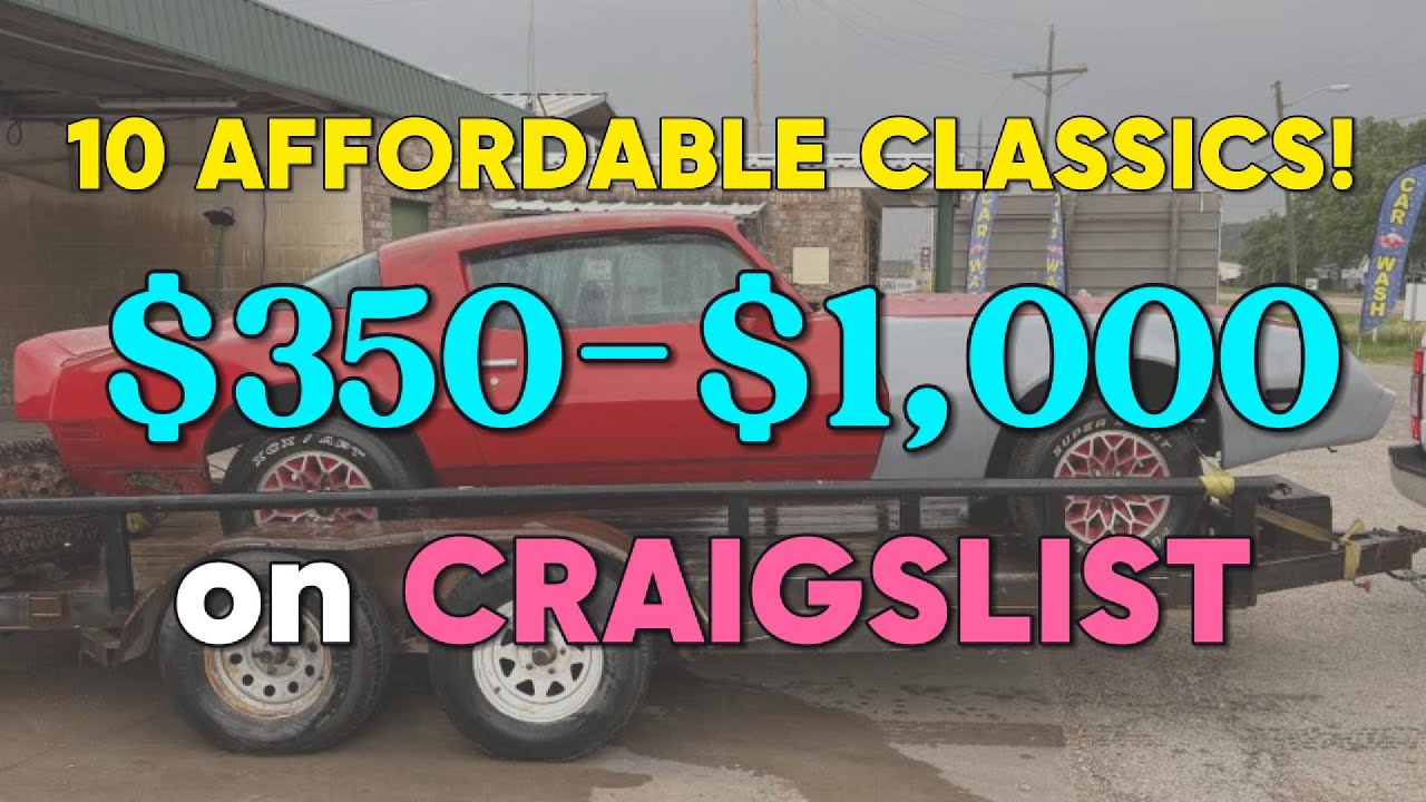 10 Cheap Classic Cars For Sale $350 - $1000 on CRAIGSLIST!