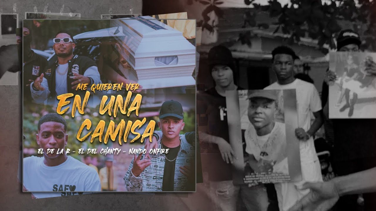 ME QUIEREN VER EN UNA CAMISA - El De La R - El Del Chanty - Nando Onfire I Video Oficial