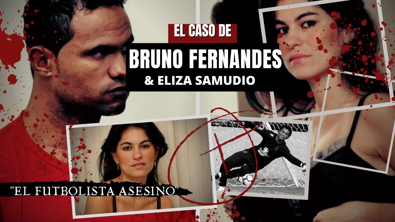 El caso de Bruno Fernandes - El futbolista que asesin0 a su amante de una manera espeluznante