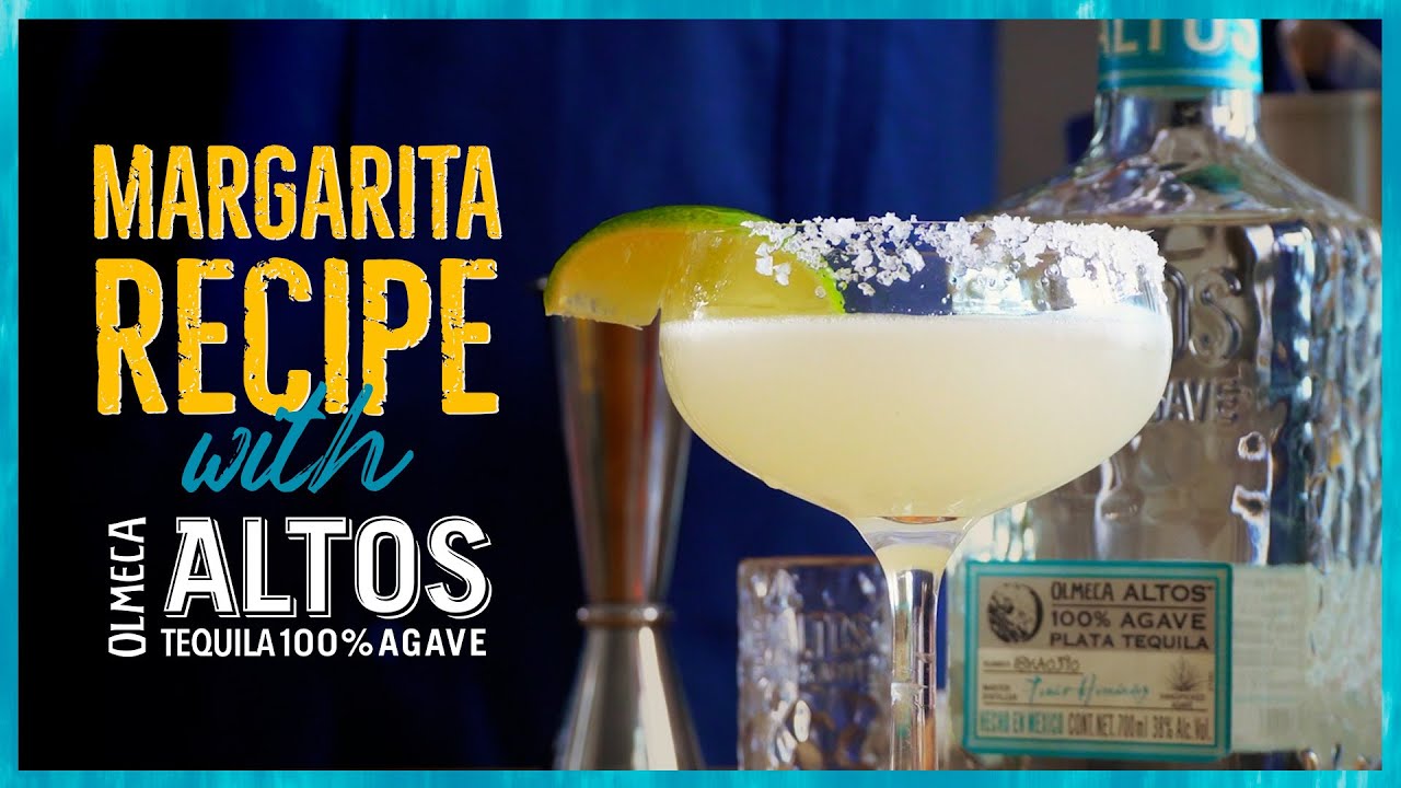 The Best MARGARITA Recipes | Classic and Stylish | Olmeca Altos