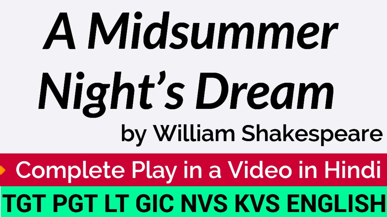 A Midsummer Night’s Dream in Hindi ||William Shakespeare Plays || TGT PGT English ||