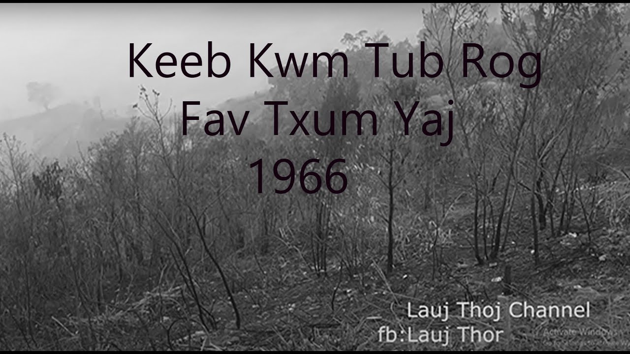 July 10, 2023 Keeb Kwm Tub Rog  Fav Txum Yaj 1966