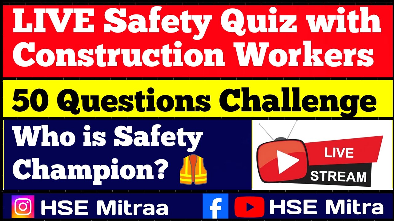 LIVE Safety Quiz with Construction Workers 🔥 50 Questions Challenge | Who is Safety Champion? 🦺