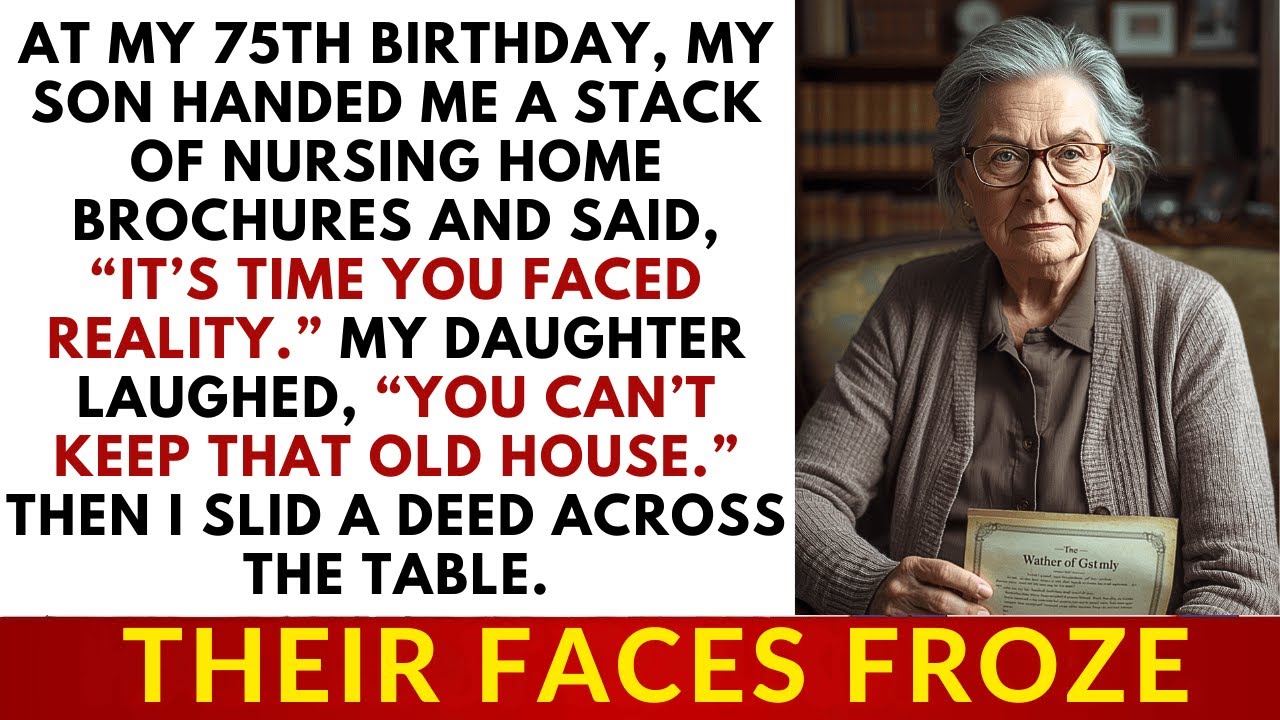 At My 75th Birthday, They Gave Me Nursing Home Brochures — I Gave Them the House Deed