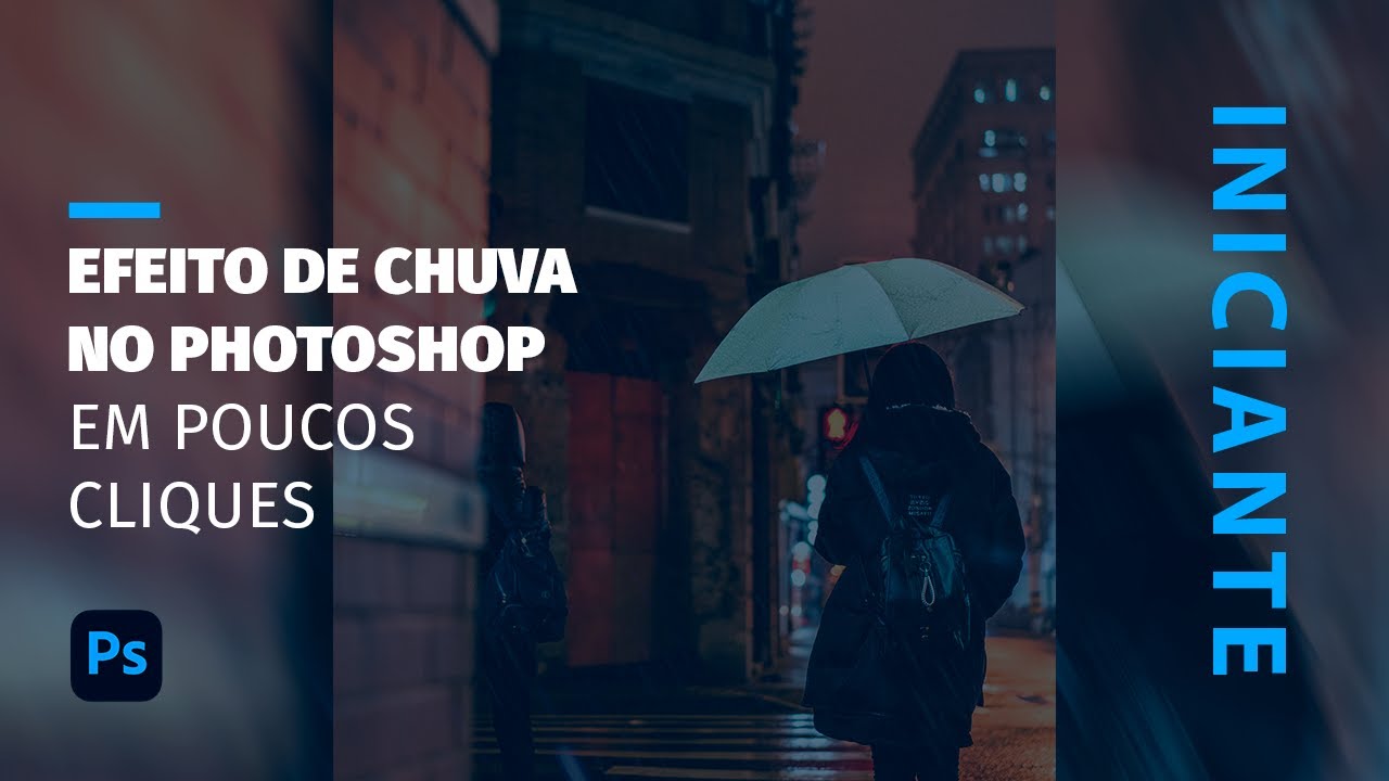 Efeito de Chuva no Photoshop em poucos cliques!