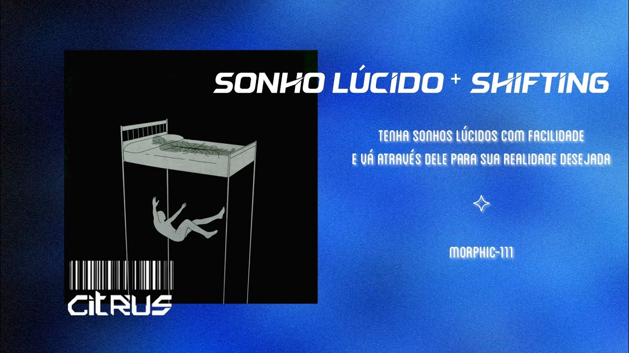Sonho L&uacute;cido ⁺ Shifting | Desperte sua Consci&ecirc;ncia |  ✧ Acelerador da Quinta Dimens&atilde;o