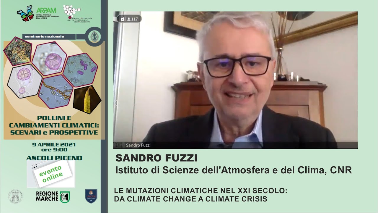 Sandro Fuzzi: Le mutazioni climatiche nel XXI secolo: da climate change a climate crisis
