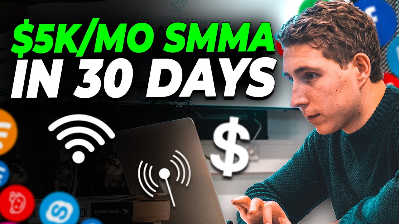 Start SMMA & Scale To $5,000/m In Just 30 Days! (Step-by-Step)