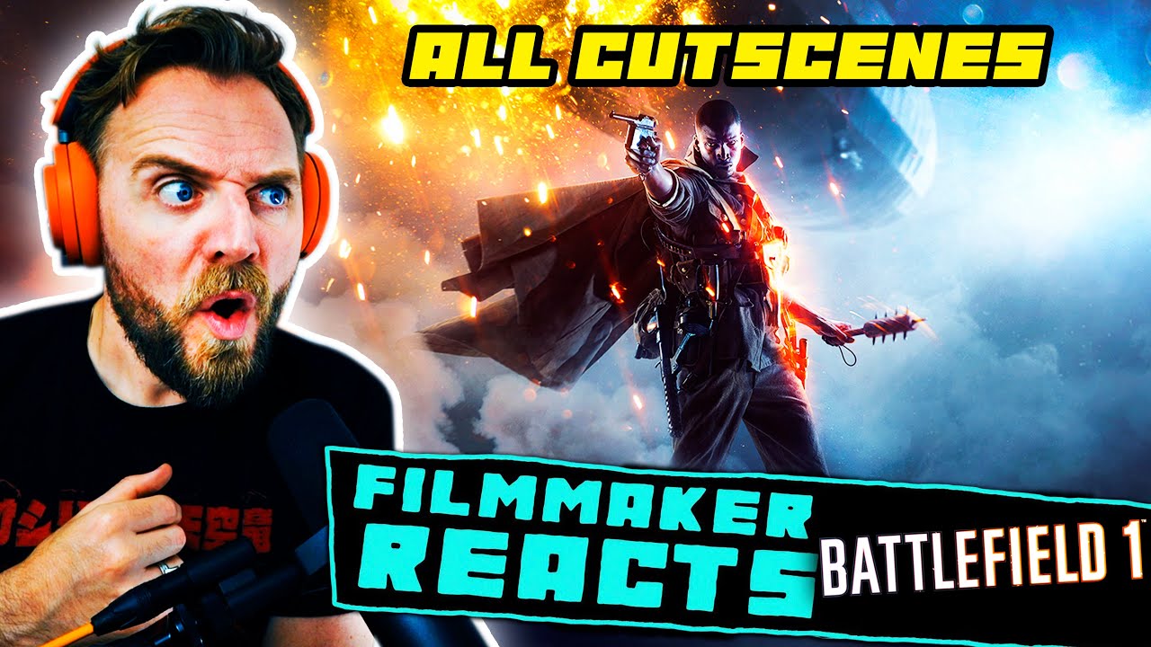 FILMMAKER REACTS: BATTLEFIELD 1 All CUTSCENES!!
