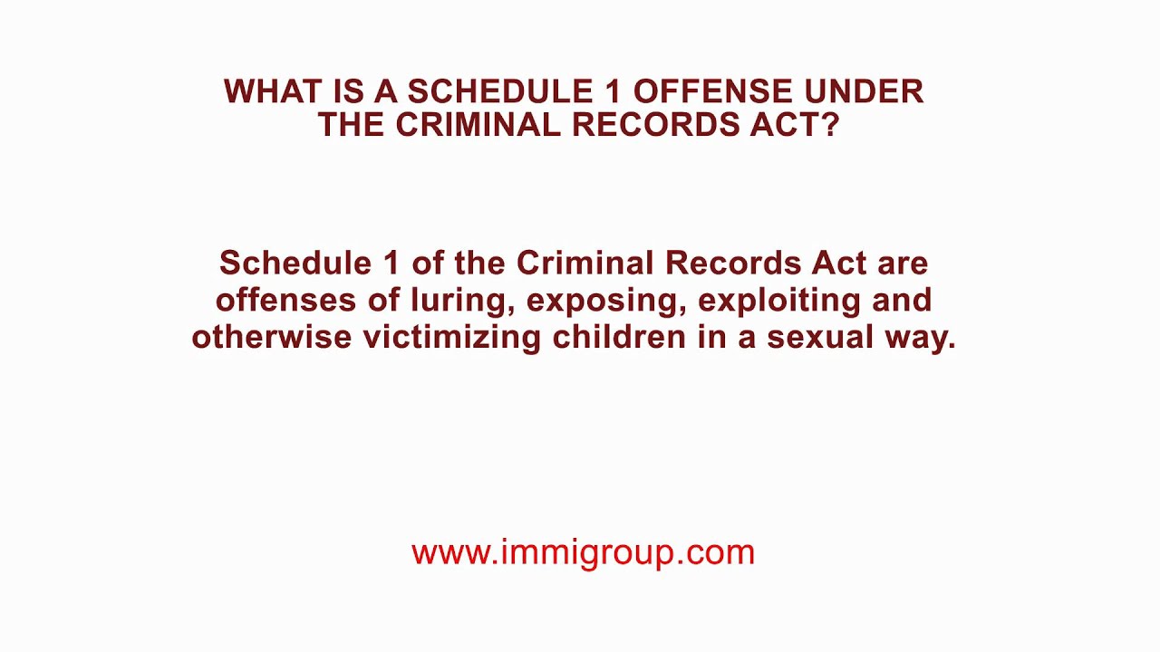 What is a Schedule 1 offense under the Criminal Records Act?