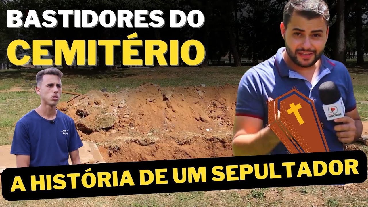 O TRABALHO DE UM SEPULTADOR (COVEIRO) - A ROTINA DO PROFISSIONAL RESPONSÁVEL PELOS ENTERROS
