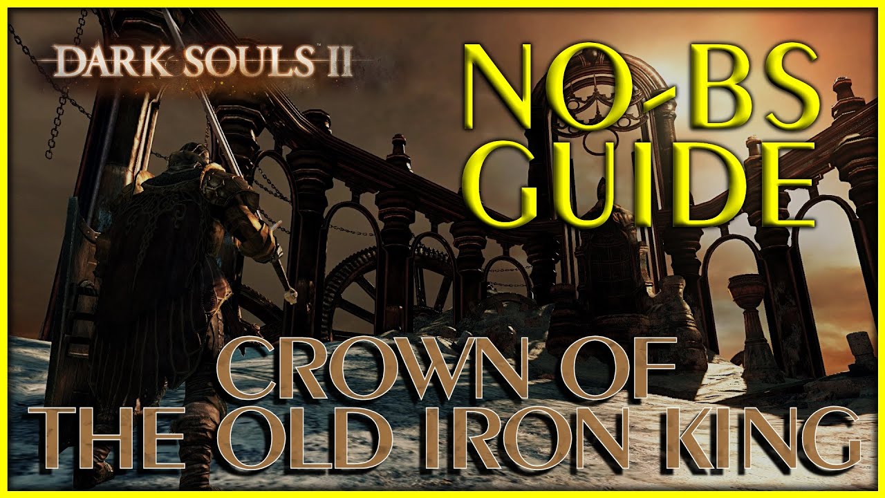 Dark Souls 2 Crown of the Old Iron King DLC ​​Руководство без ерунды, все секреты, костры и девы