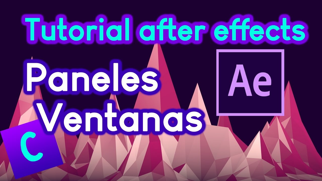 Como mover los paneles y ventanas de After Effects