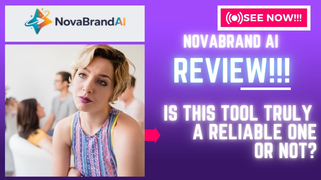 NovaBrand AI Review-Is This Tool Truly A Reliable ONE Or NOT? YES Or NO??See(Check Before use)