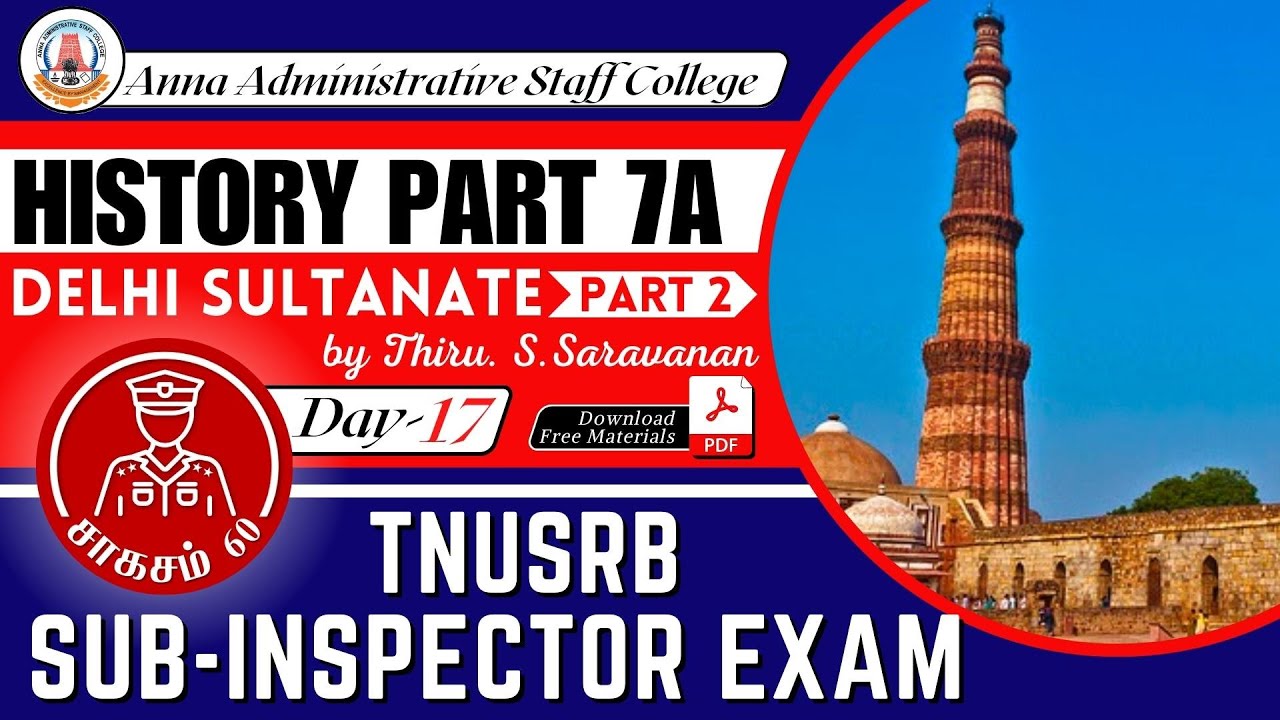 சாகசம் 60 | SI Exam 2023 | Day - 17 | HISTORY - 7A | Delhi Sultanate Part - 2 | Thiru. S. Saravanan