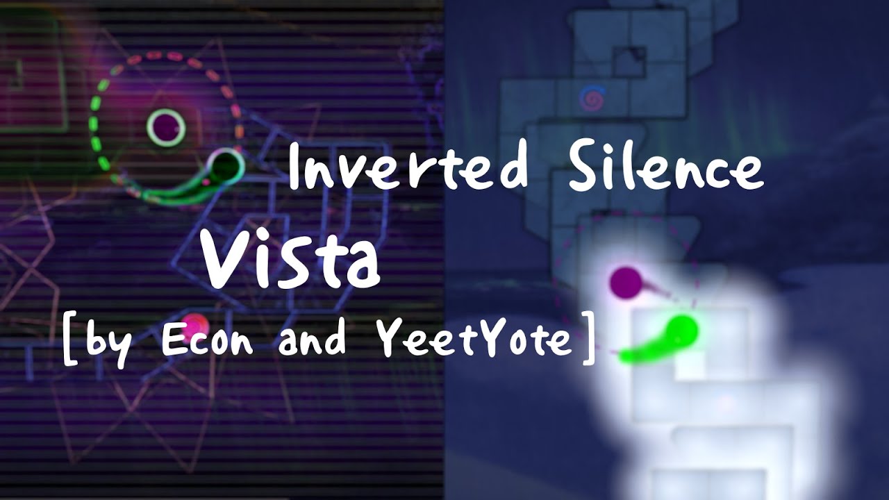 [ADOFAI Custom] (OLD) Inverted Silence - Vista [by Econ and YeetYote]