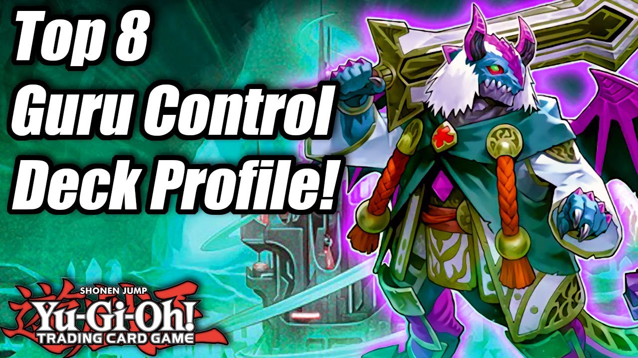Yu-Gi-Oh! Top 8 Guru Control Deck Profile! ft. Johnathan Pabon! (May 2020)