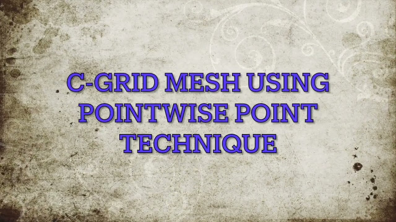 C GRID MESH FROM POINTWISE TO ANSYS