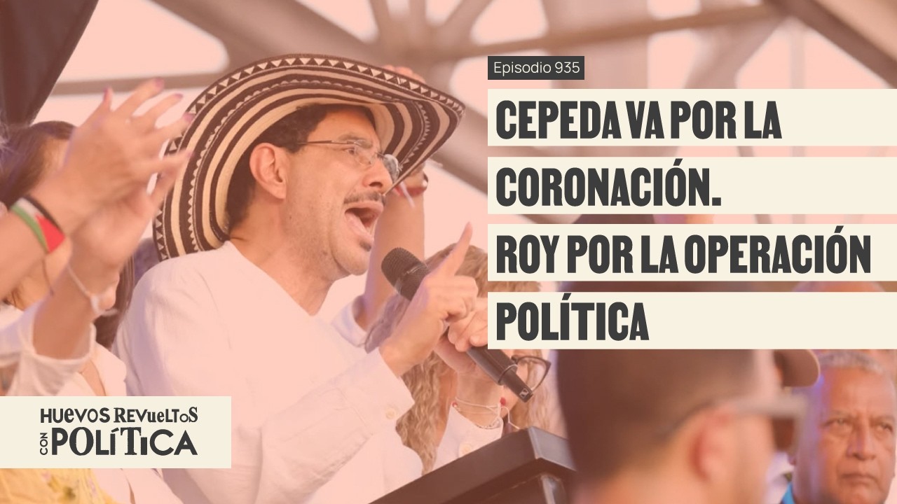 Iván Cepeda pinta imbatible en su consulta. ¿Para qué se suman otros? - Huevos Revueltos