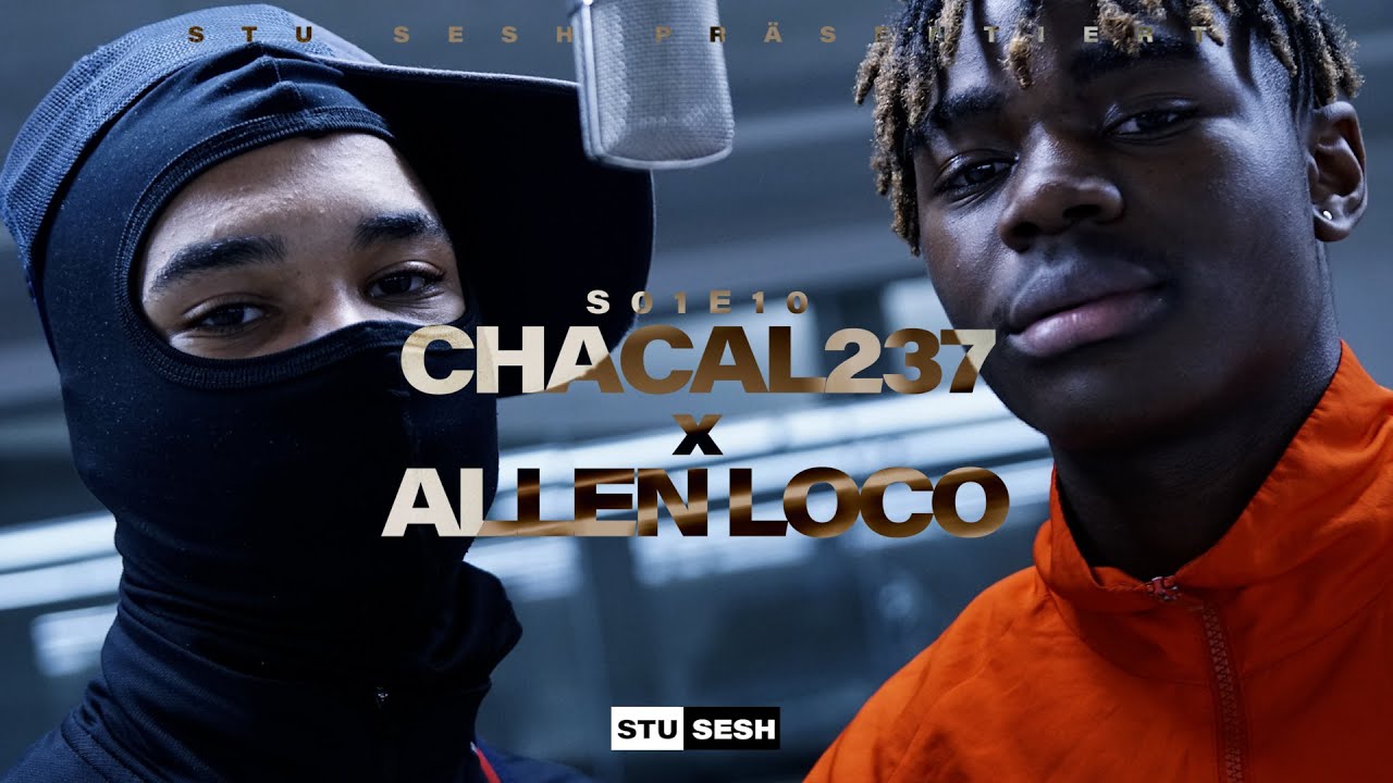 Chacal237 x Allen Loco - Stu Sesh [S01.E10] | Prod. Nisbeatz