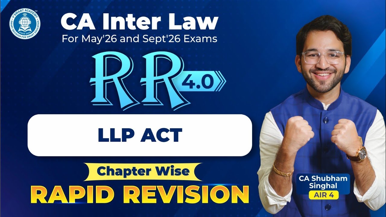 15 Limited Liability Partnership LLP Act Rapid Revision CA Inter Law by Shubham Jan'26 & May'26