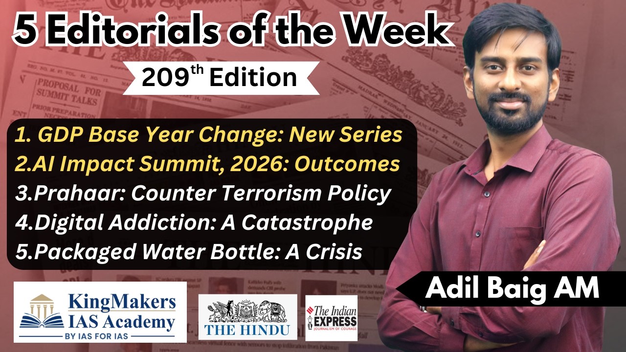5 Editorials - 209 | GDP New Base Year, PRAHAAR Strategy, AI Summit 2026 | 01/03/26 | Adil Baig