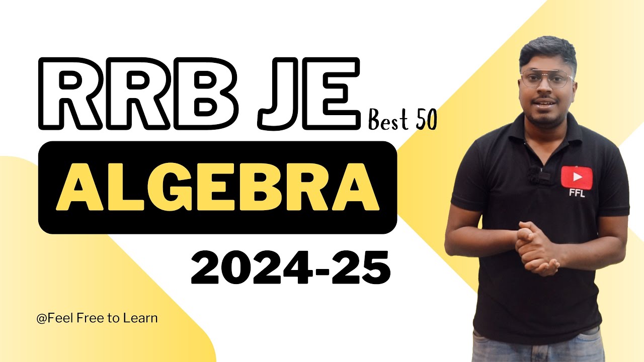 Algebra (Best 50 Questions) || RRB JE (2024-25)