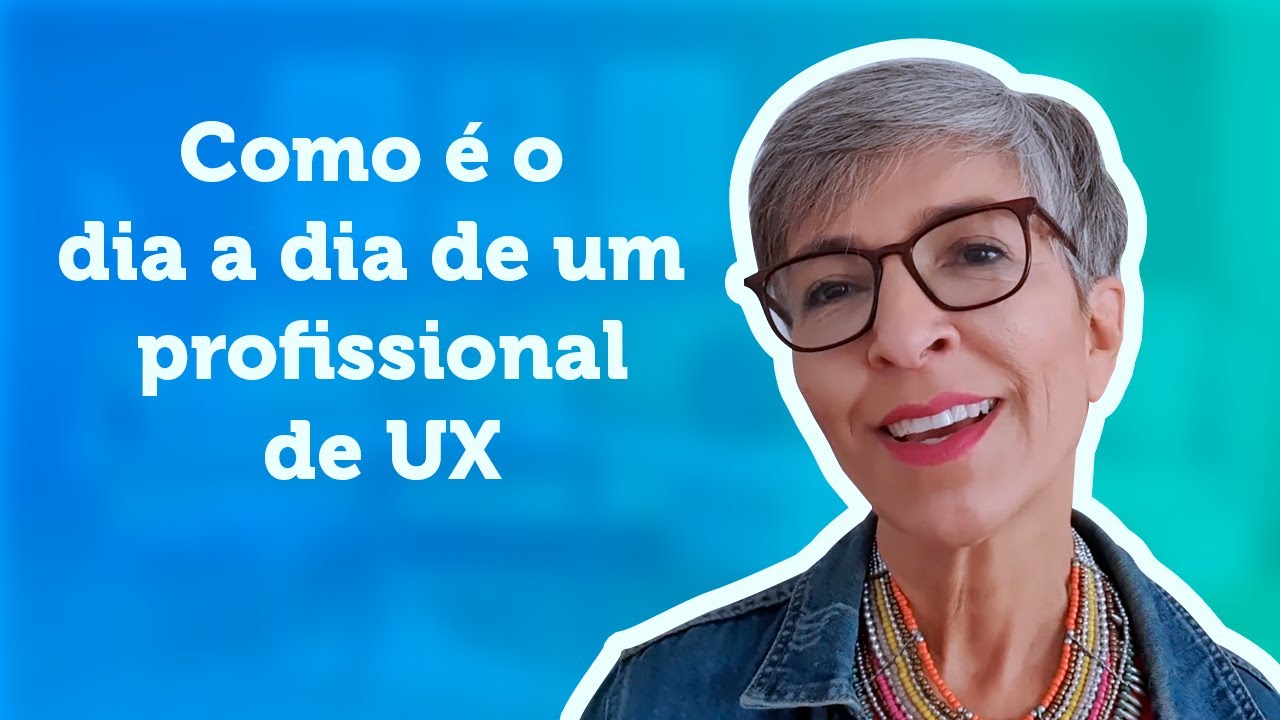 O dia a dia do profissional de UX | UX Change by Amyris Fernandez