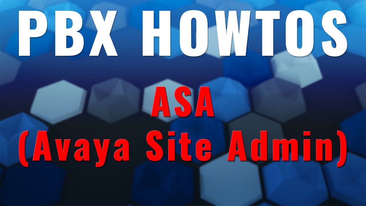 ASA - (Avaya Site Administration) - Key Features - HD