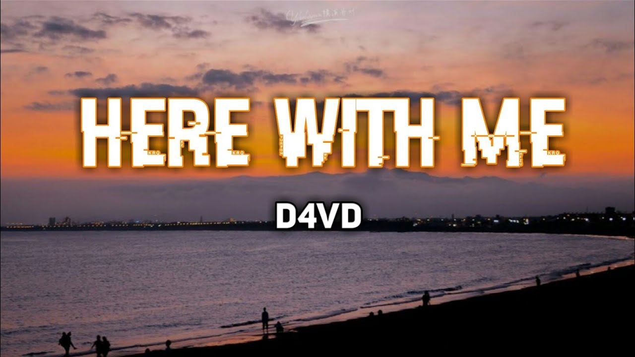 d4vd - Here With Me (Lyrics)