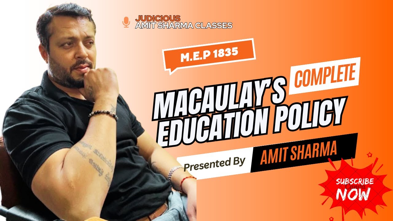 Macaulay’s Education Policy: The Turning Point in Indian Education System