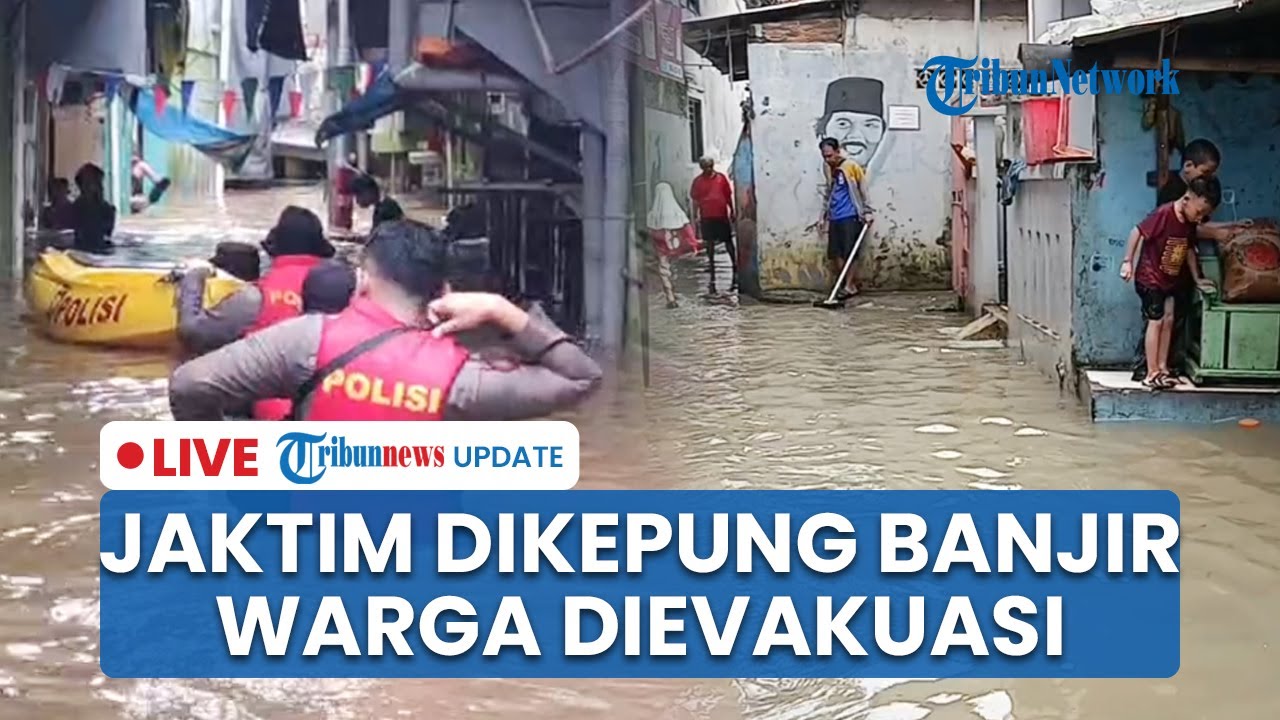 🔴LIVE: Banjir Kepung Wilayah Jakarta hingga Ratusan Warga Dievakuasi, Ketinggian Air Capai 3,5 Meter
