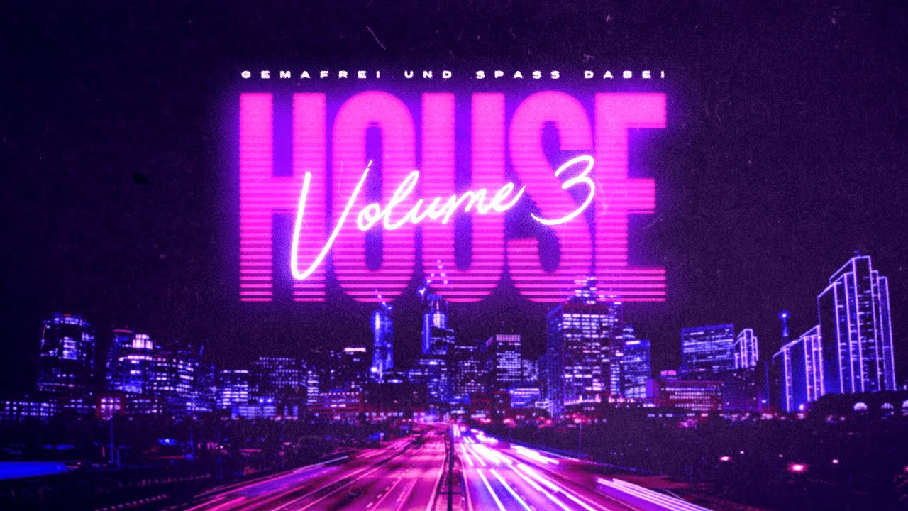🎧 GEMAfrei und Spaß dabei | HOUSE vol. 3