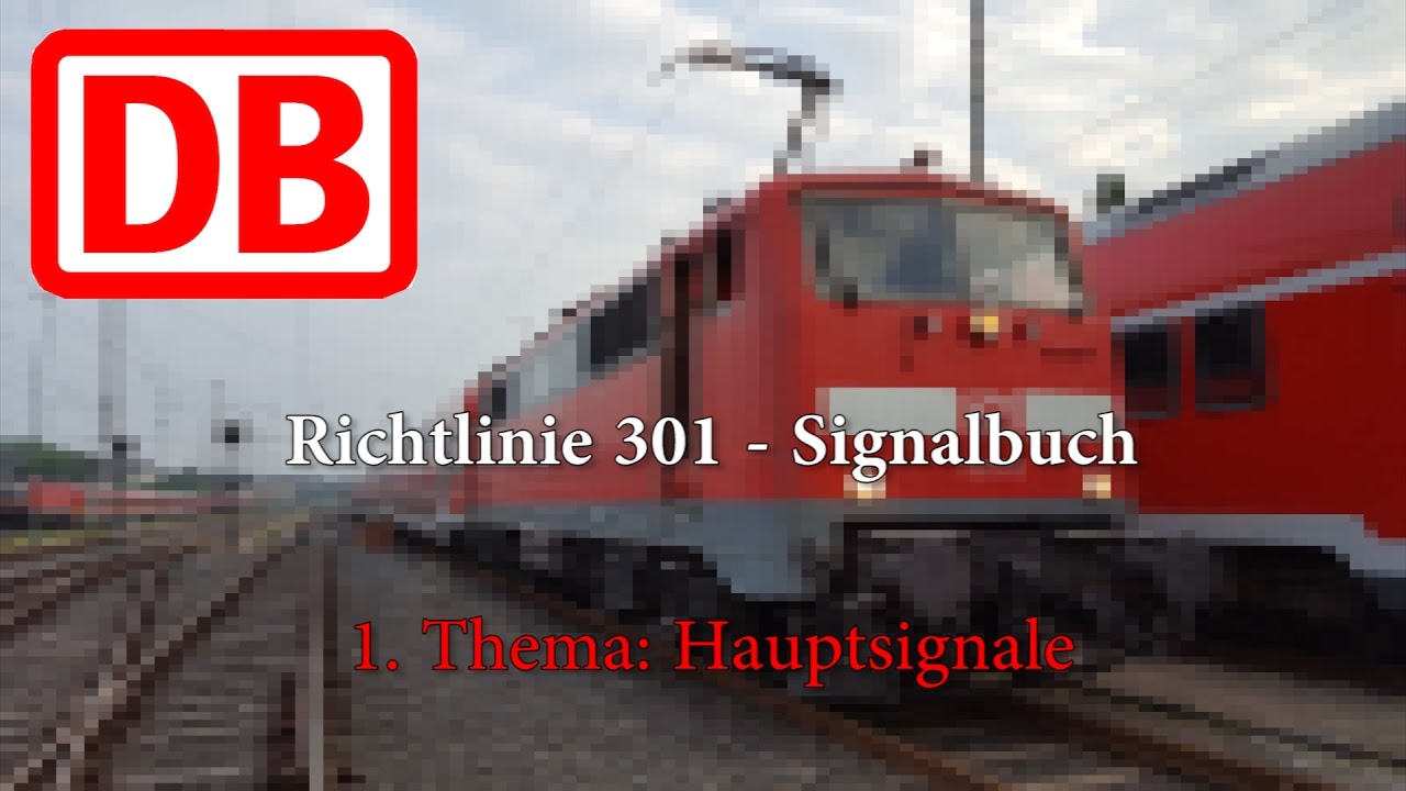 Signalkunde Folge 1 - Thema Hauptsignale