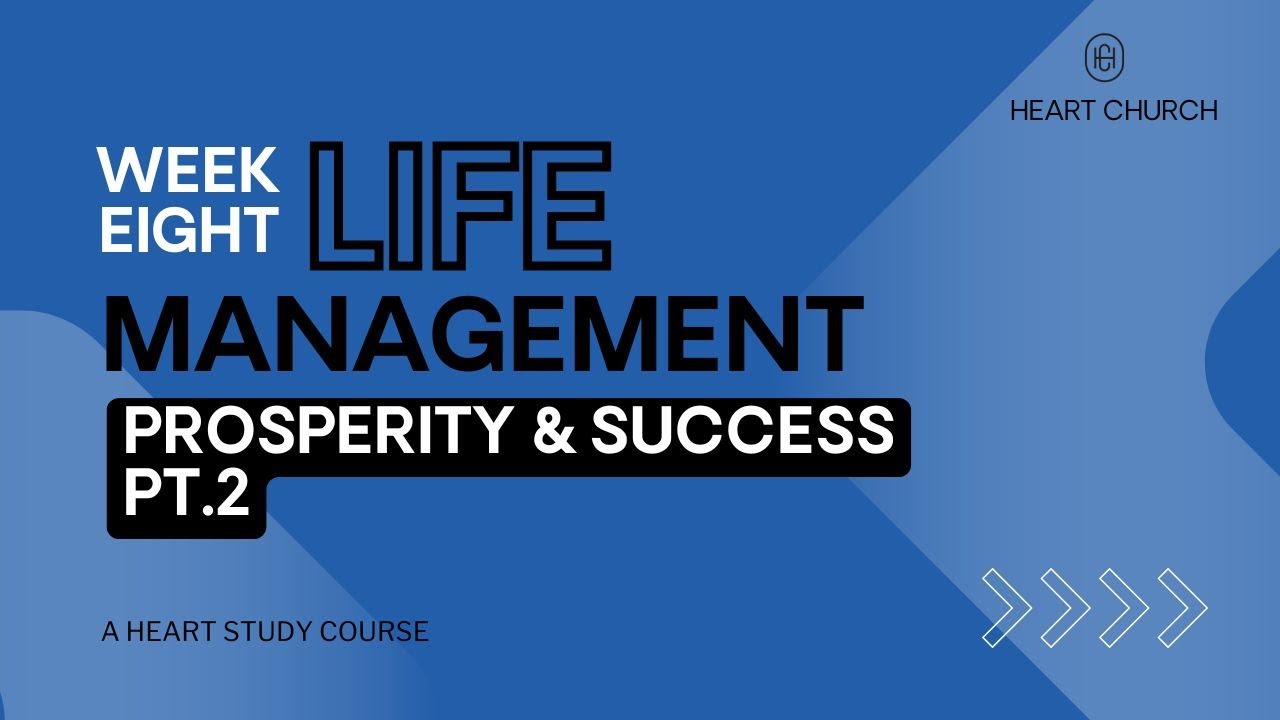 08 Prosperity and Success Pt 2