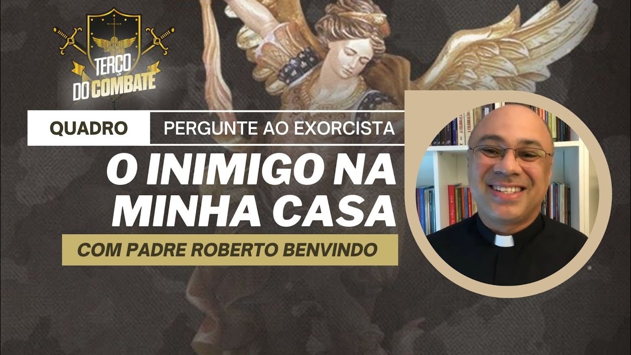 O Inimigo pode sempre entrar em nossa casa? | Quadro - pergunte ao Exorcista
