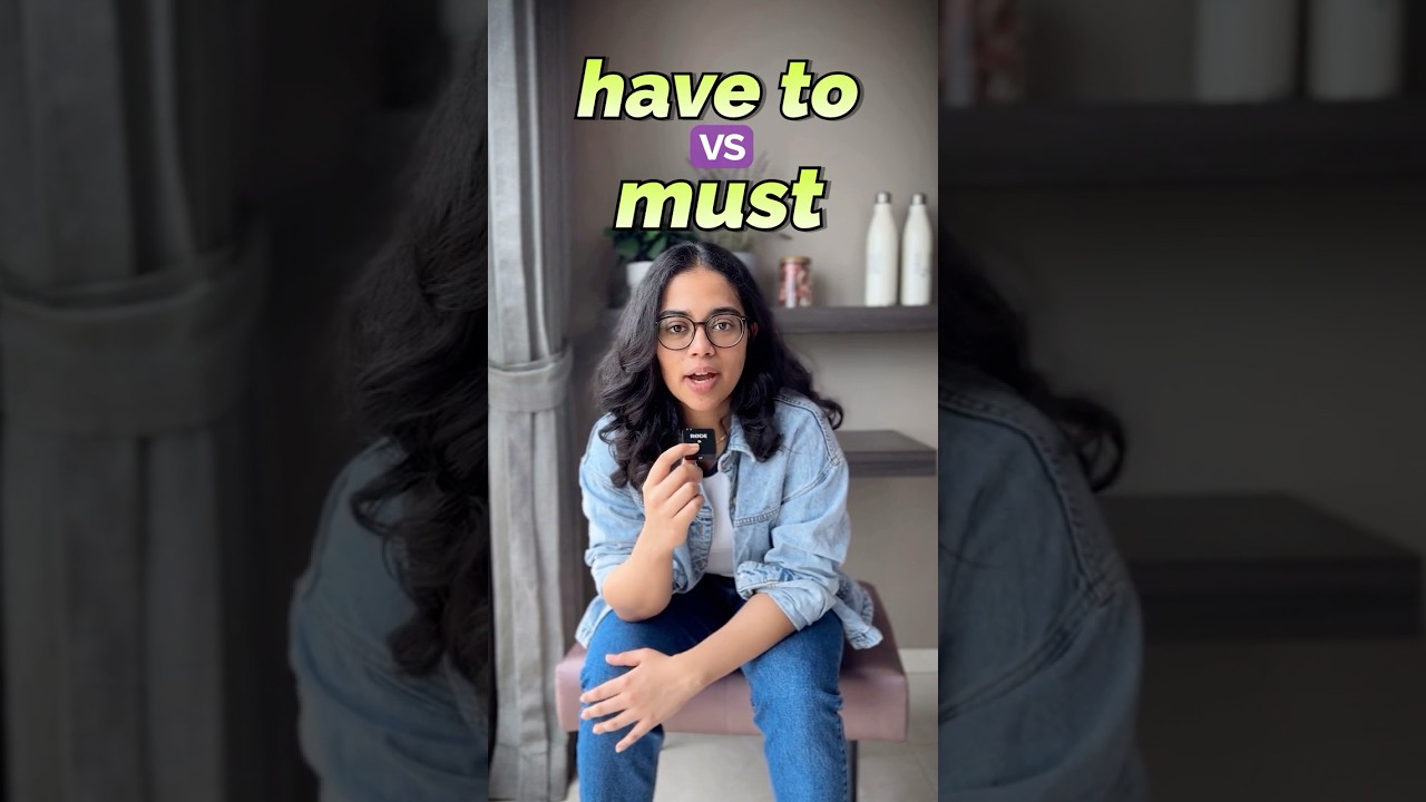 I have to Vs I Must - What's The Difference? English Grammar Tips | Learn English With Ananya