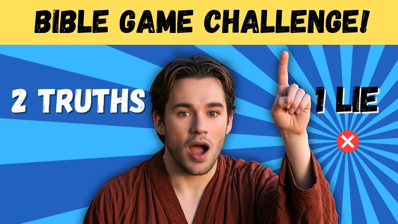 2 Truths And a Lie Bible Game | How Many Can You Get Right? #bibletrivia #biblegames