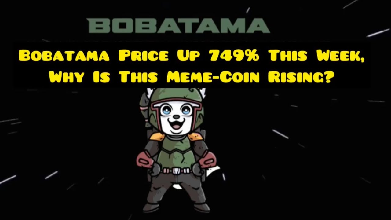 Bobatama Price Up 749% This Week, Why Is This Meme-Coin Rising?