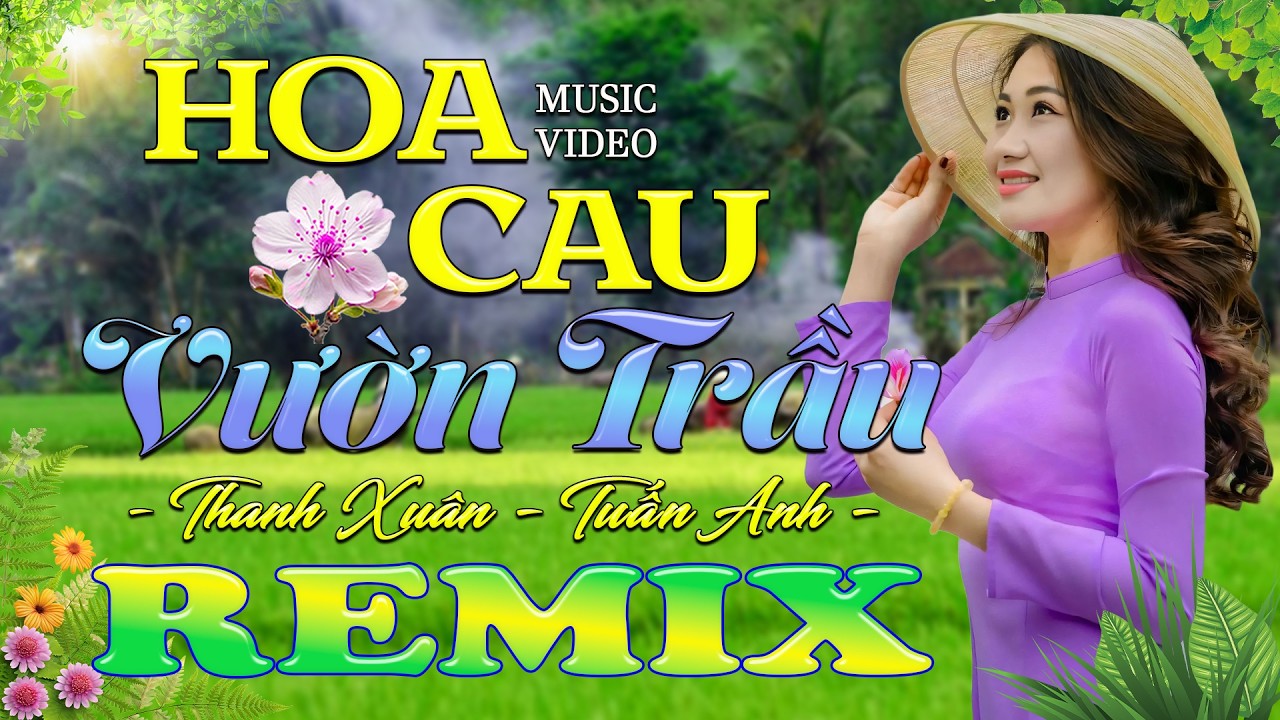 HOA CAU VƯỜN TRẦU ➤ Dân Ca Xứ Nghệ 2026 - Lk Nhạc Sống Thôn Quê Phối Mới Nhất TOÀN BÀI HAY