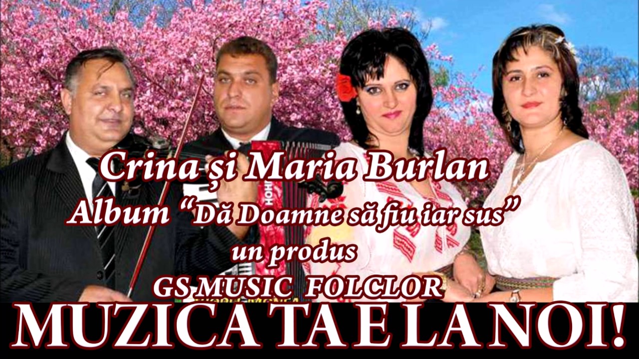 COLAJ ALBUM CRINA SI MARIA BURLAN - DA DOAMNE SA FIU IAR SUS