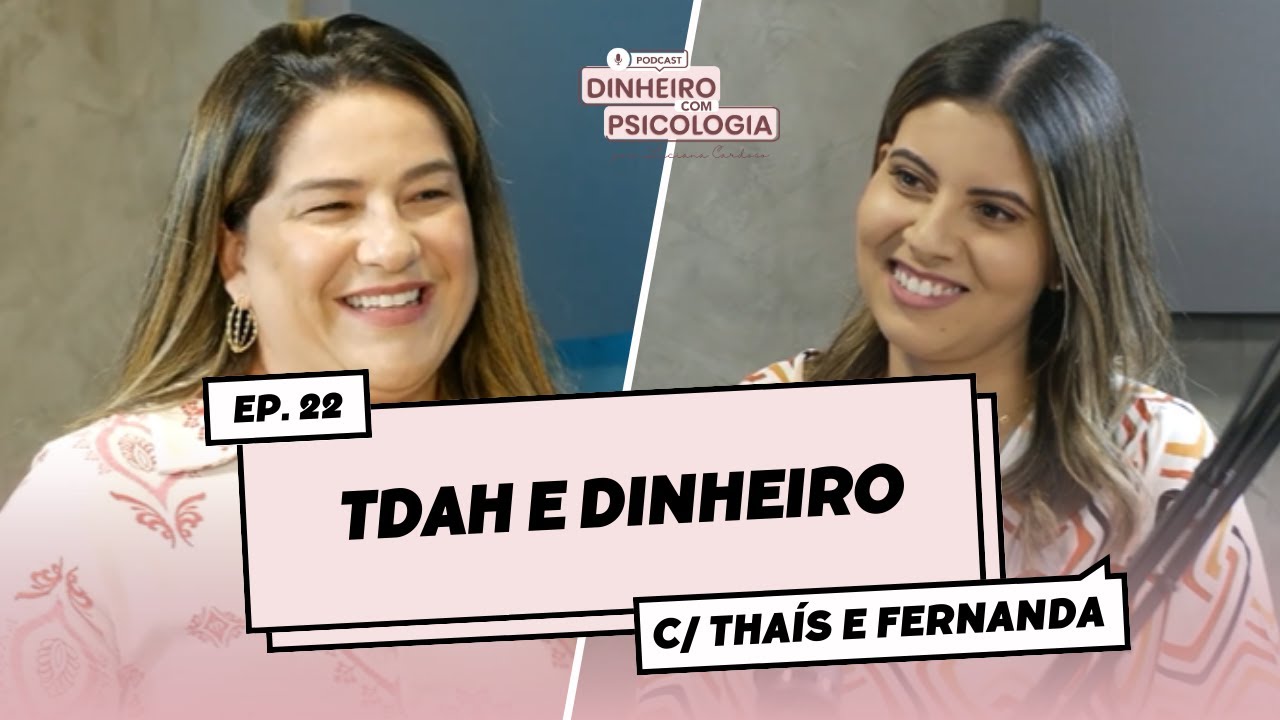 Como, quem tem TDAH, se relaciona com o dinheiro