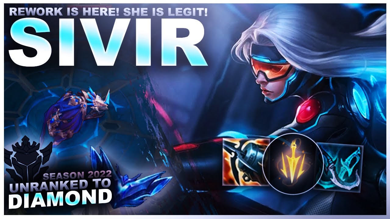 SIVIR'S REWORK IS HERE! SHE IS LEGIT! - Unranked to Diamond | League of Legends