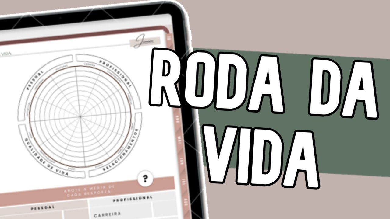 Como Aplicar a Roda da Vida [PASSO A PASSO] Equilibrando a Vida